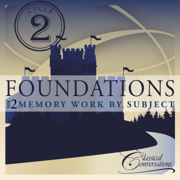 Foundations Cycle 2, Vol. 2 - Memory Work by Subject - Classical Conversations
