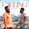 Calling (feat. Johnny Drille) - Chinko Ekun lyrics