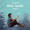 Real Name (Realmiilk Remix) - Single album lyrics, reviews, download