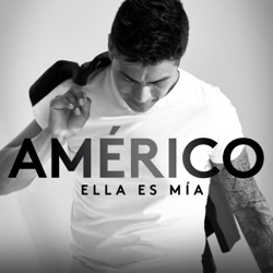 Américo - Ella es mía