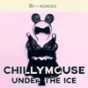 Under the Ice (B1++ Remixes) - EP