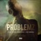 Problemz (feat. Mo Green) - Cash El Dominicano lyrics