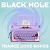 Trance Love Songs