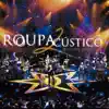Roupacústico 2 (Ao Vivo) album lyrics, reviews, download
