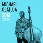 Michael Olatuja - Soki feat. Dianne Reeves,Lionel Loueke