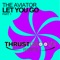 Let You Go (Dave202 Radio Mix) - The Aviator lyrics