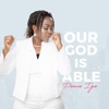 Our God Is Able - Single