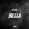 Bella - Lil Kent lyrics