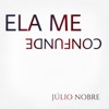 Ela Me Confunde - Single