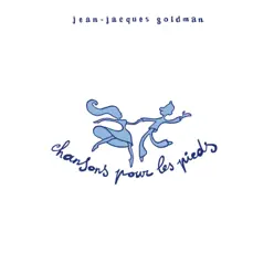 Chansons pour les pieds - Jean-Jacques Goldman