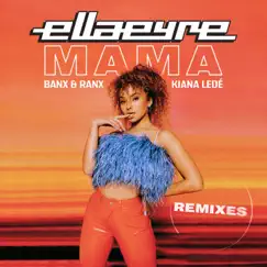 Mama (feat. Kiana Ledé) [Just Kiddin Remix] Song Lyrics