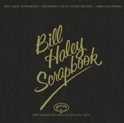 Bill Haley Scrapbook (Live) by Bill Haley and His Comets album reviews, ratings, credits