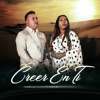 Creer en Ti (feat. Samuel Hernandez) - Single