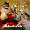 I Saw Santa Fishin' - Single