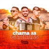 Chama as Gatinhas - Single