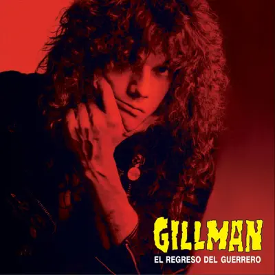 El Regreso del Guerrero - Gillman