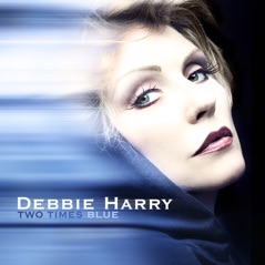 Two Times Blue (Debbie Harry vs. Soul Seekerz Remixes) - EP