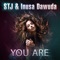 You Are (Oliver Meadow Remix) - Inusa Dawuda & STJ lyrics