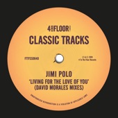 Jimi Polo - Living For The Love Of You (David Morales Def Vocal 12")