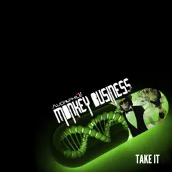 Take It - Single - Monkey Business Take It - Single - Monkey Business