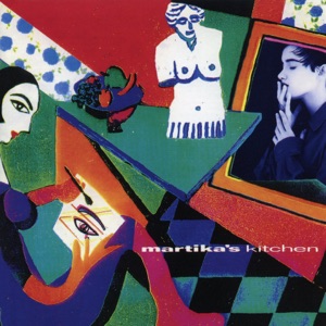Martika - Martika's Kitchen - 排舞 音樂