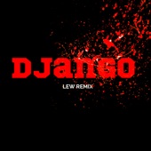 Django (LEW Remix) artwork