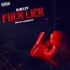 F**k Lick - Single album lyrics, reviews, download