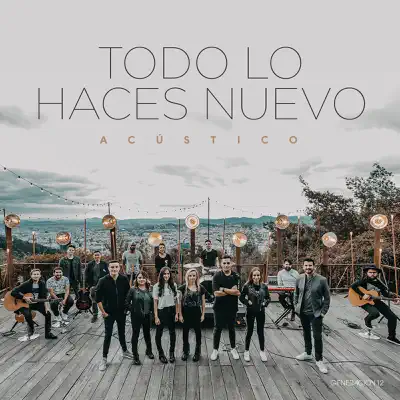 Todo lo Haces Nuevo -Acústico - Generación 12