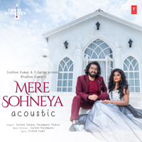 Sachet Tandon & Parampara Thakur - Mere Sohneya Acoustic (From 