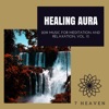 Healing Aura - 2019 Music For Meditation and Relaxation, Vol. 13