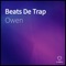 Beats de Trap - OWEN lyrics