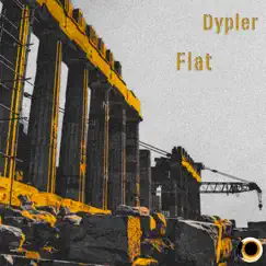 Flat - Single by Dypler album reviews, ratings, credits