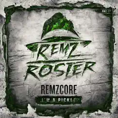I'm a Pickle - Single by Remzcore album reviews, ratings, credits
