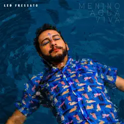 Menino Água-Viva - Single - Léo Fressato