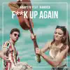 F**k Up Again (feat. HANDED) - Single album lyrics, reviews, download