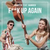 Fuck Up Again (feat. HANDED) - Single