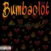 Bumbaclot (feat. Louis IV) - Single album lyrics, reviews, download