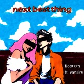 Next Best Thing (feat. Vansire) artwork