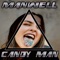 Candy Man (C.A.N.D.Y Man Remix Edit) - Manwell lyrics