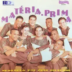 Malícia em Seu Olhar - Materia Prima