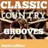 Classic Country Grooves album lyrics, reviews, download