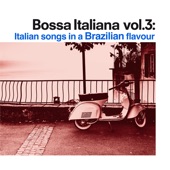 Bossa italiana, Vol.3: Italian Songs in a Brazilian Flavour artwork