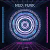 Neo Funk - EP album lyrics, reviews, download
