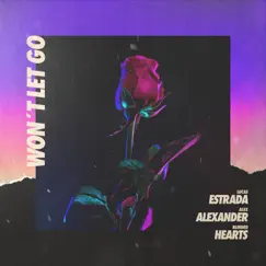 Won't Let Go - Single by Lucas Estrada, Alex Alexander & Blinded Hearts album reviews, ratings, credits