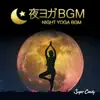 Night Yoga BGM album lyrics, reviews, download