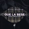 Que la Bese (feat. Rente la letra) - Alex Roy lyrics