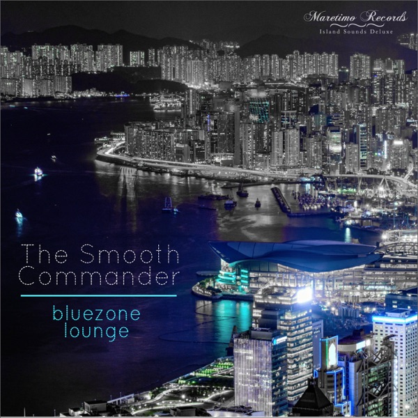 The Smooth Commander - Bluezone Lounge - The Bossa Space Cut