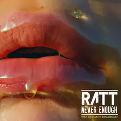 Never Enough (Live 1987) - Ratt