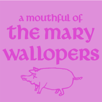 The Mary Wallopers - A Mouthful of the Mary Wallopers - EP artwork