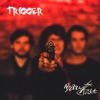 Trigger - Single